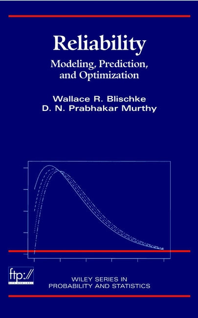 Reliability; Modeling, Prediction, and Optimization (Hardback) 9780471184508