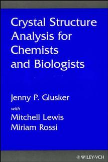 Crystal Structure Analysis for Chemists and Biologists (Hardback) 9780471185437