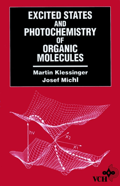 Excited States and Photo-Chemistry of Organic Molecules (Hardback) 9780471185765