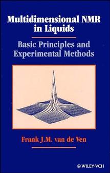 Multidimensional NMR in Liquids; Basic Principles and Experimental Methods (Hardback) 9780471185949