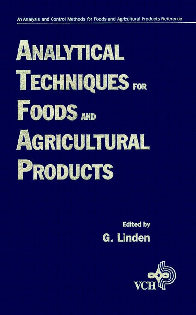 Analytical Techniques for Foods and Agricultural Products (Hardback) 9780471186090