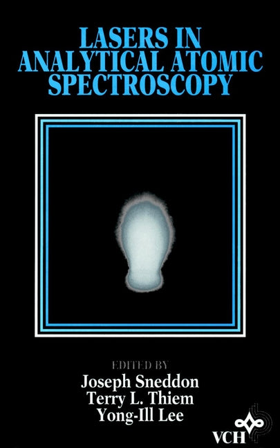 Lasers in Analytical Atomic Spectroscopy (Hardback) 9780471186236