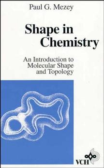 Shape in Chemistry; An Introduction to Molecular Shape and Topology (Hardback) 9780471187417