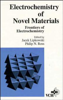Electrochemistry of Novel Materials (Hardback) 9780471187752