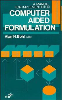 Computer Aided Formulation; A Manual for Implementation (Hardback) 9780471187899