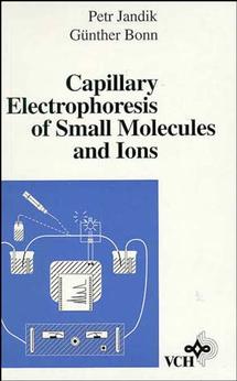 Capillary Electrophoresis of Small Molecules and Ions (Hardback) 9780471188223