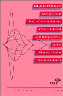 Electrode Kinetics for Chemists, Chemical Engineers and Materials Scientists (Paperback / softback) 9780471188582