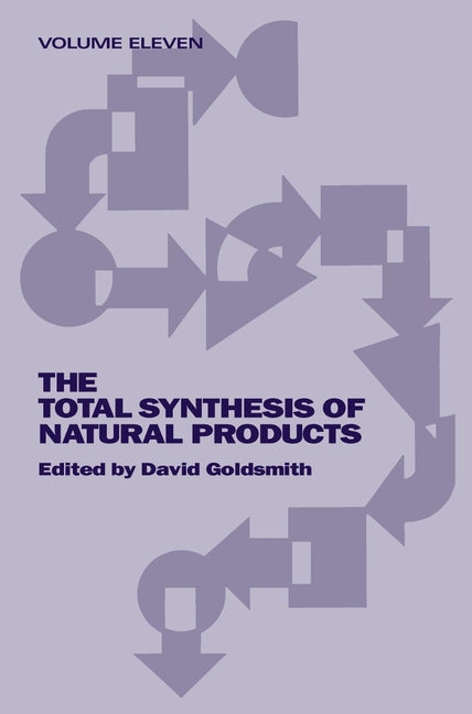 The Total Synthesis of Natural Products, Volume 11, Part B; Bicyclic and Tricyclic Sesquiterpenes (Hardback) 9780471188742
