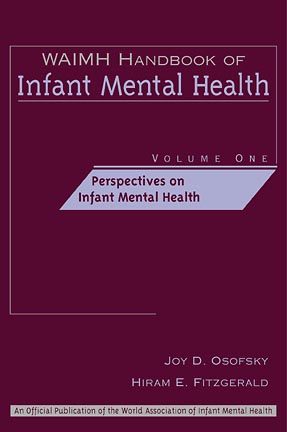 WAIMH Handbook of Infant Mental Health, Perspectives on Infant Mental Health (Hardback) 9780471189411