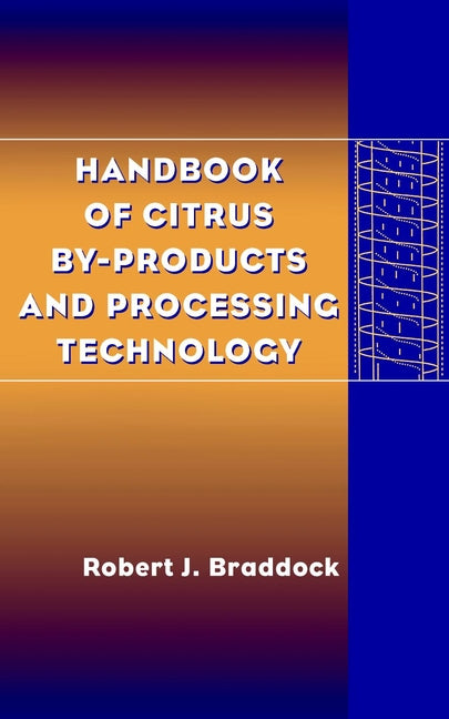 Handbook of Citrus By-Products and Processing Technology (Hardback) 9780471190240