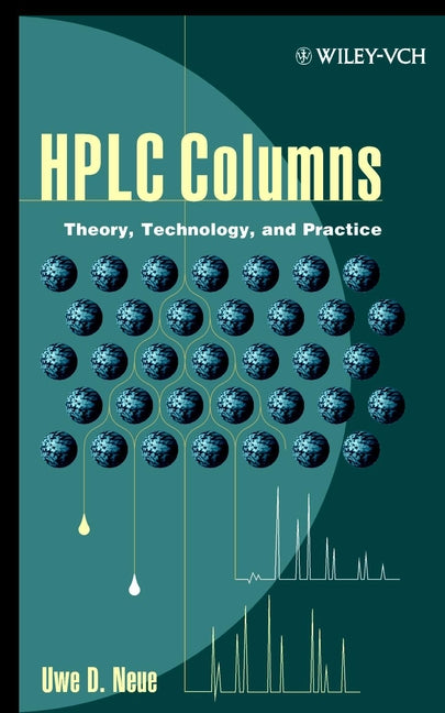 HPLC Columns; Theory, Technology, and Practice (Hardback) 9780471190370