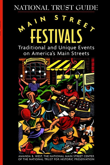 Main Street Festivals; Traditional and Unique Events on America's Main Streets (Paperback / softback) 9780471192909