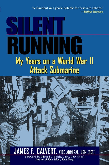 Silent Running; My Years on a World War II Attack Submarine (Paperback / softback) 9780471197058