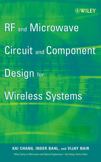 RF and Microwave Circuit and Component Design for Wireless Systems (Hardback) 9780471197737