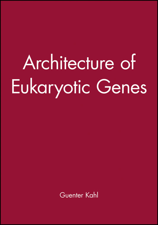Architecture of Eukaryotic Genes (Hardback) 9780471199120