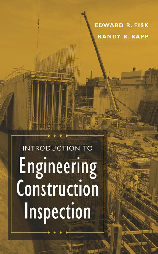 Introduction to Engineering Construction Inspection (Hardback) 9780471201670