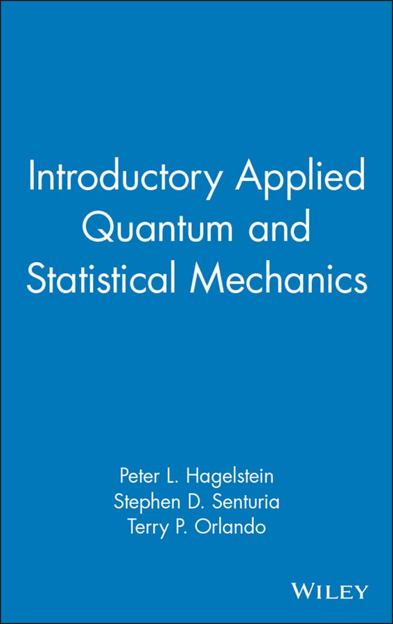 Introductory Applied Quantum and Statistical Mechanics (Hardback) 9780471202769
