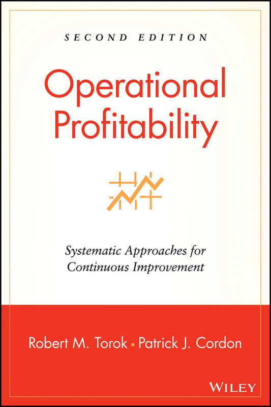 Operational Profitability; Systematic Approaches for Continuous Improvement (Hardback) 9780471214731