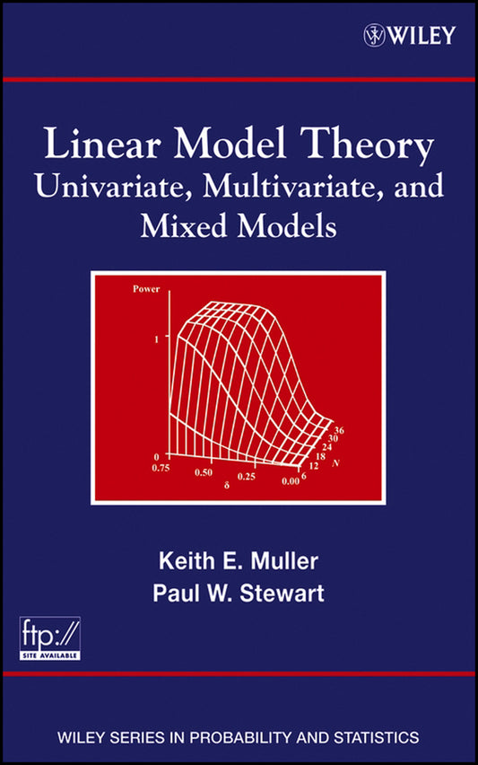 Linear Model Theory; Univariate, Multivariate, and Mixed Models (Hardback) 9780471214885