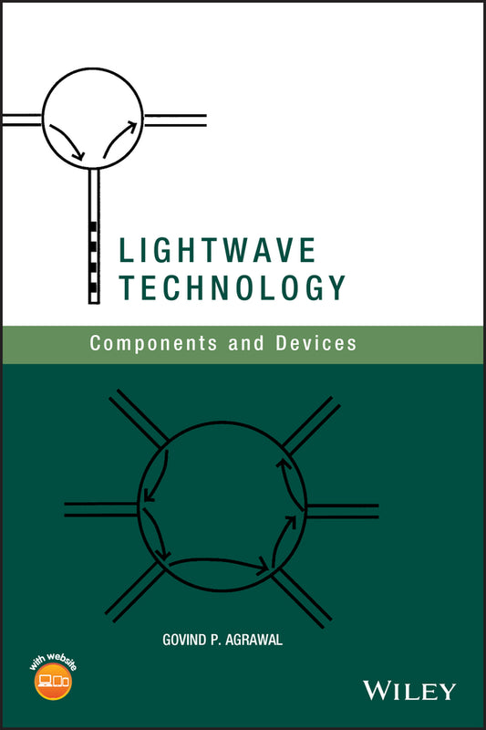 Lightwave Technology; Components and Devices (Hardback) 9780471215738