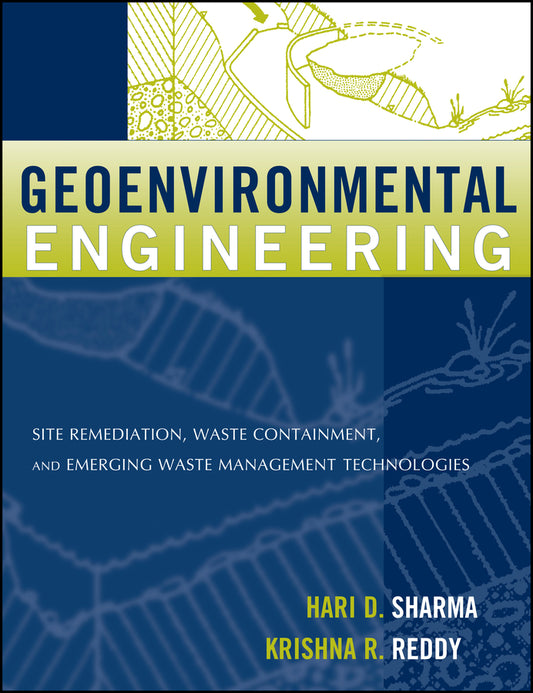 Geoenvironmental Engineering; Site Remediation, Waste Containment, and Emerging Waste Management Technologies (Hardback) 9780471215998