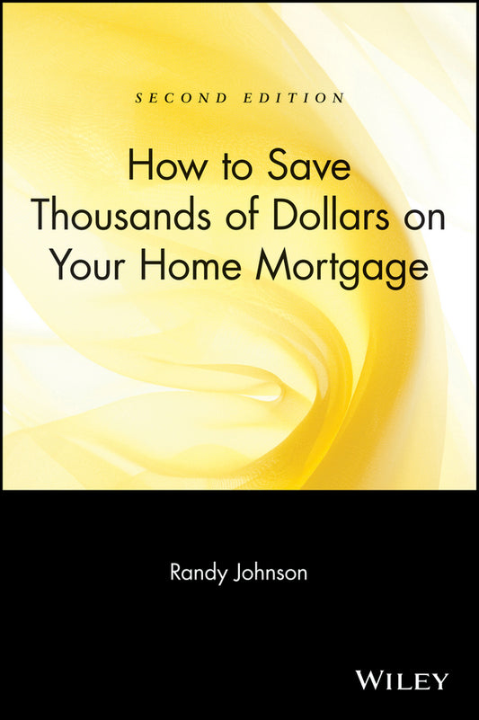 How to Save Thousands of Dollars on Your Home Mortgage (Paperback / softback) 9780471223276