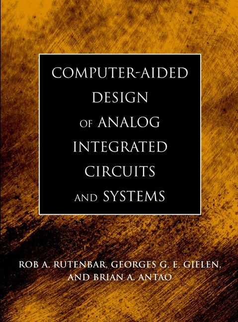 Computer-Aided Design of Analog Integrated Circuits and Systems (Hardback) 9780471227823