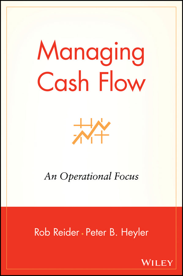 Managing Cash Flow; An Operational Focus (Hardback) 9780471228097