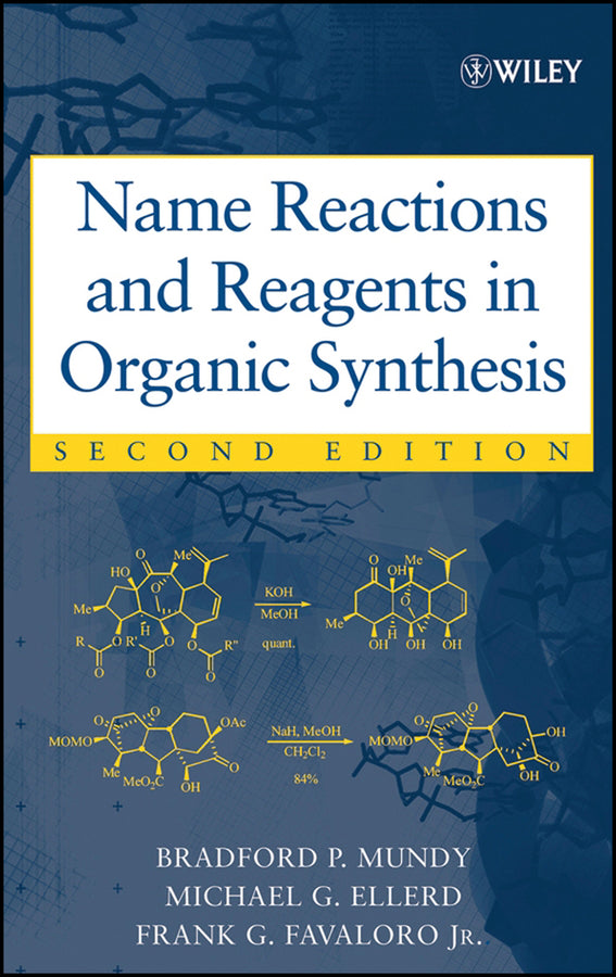 Name Reactions and Reagents in Organic Synthesis (Hardback) 9780471228547