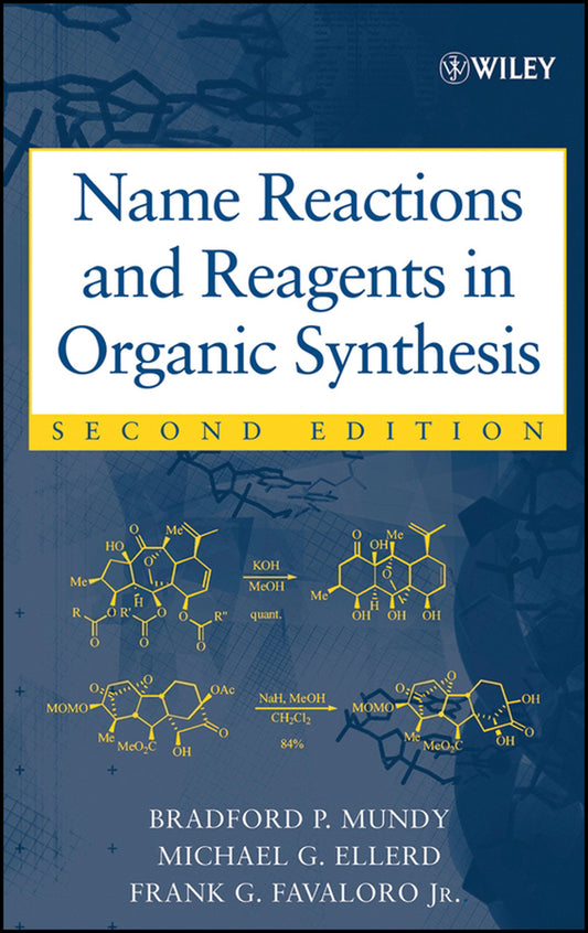 Name Reactions and Reagents in Organic Synthesis (Hardback) 9780471228547