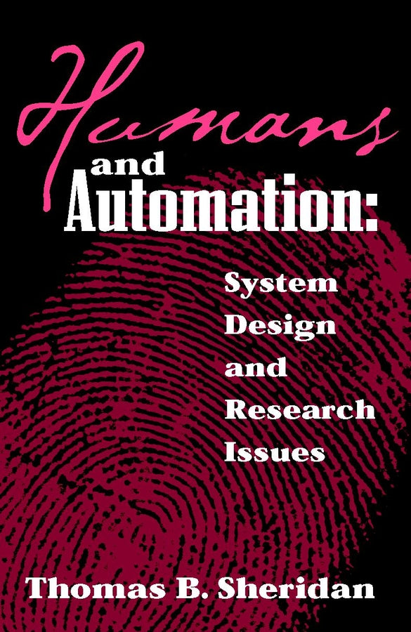 Humans and Automation; System Design and Research Issues (Hardback) 9780471234289