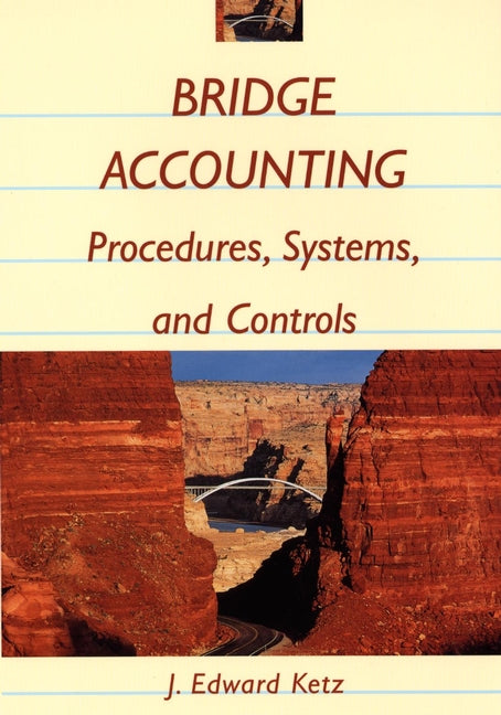 Bridge Accounting; Procedures, Systems, and Controls (Paperback / softback) 9780471242284