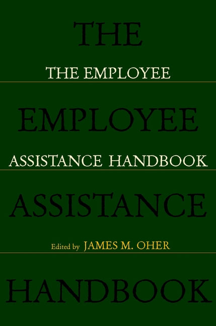 The Employee Assistance Handbook (Paperback / softback) 9780471242529