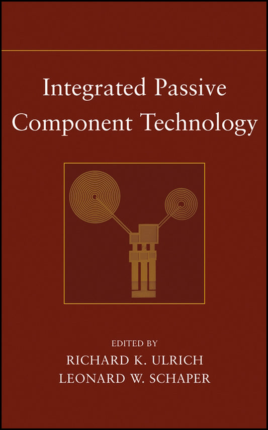 Integrated Passive Component Technology (Hardback) 9780471244318