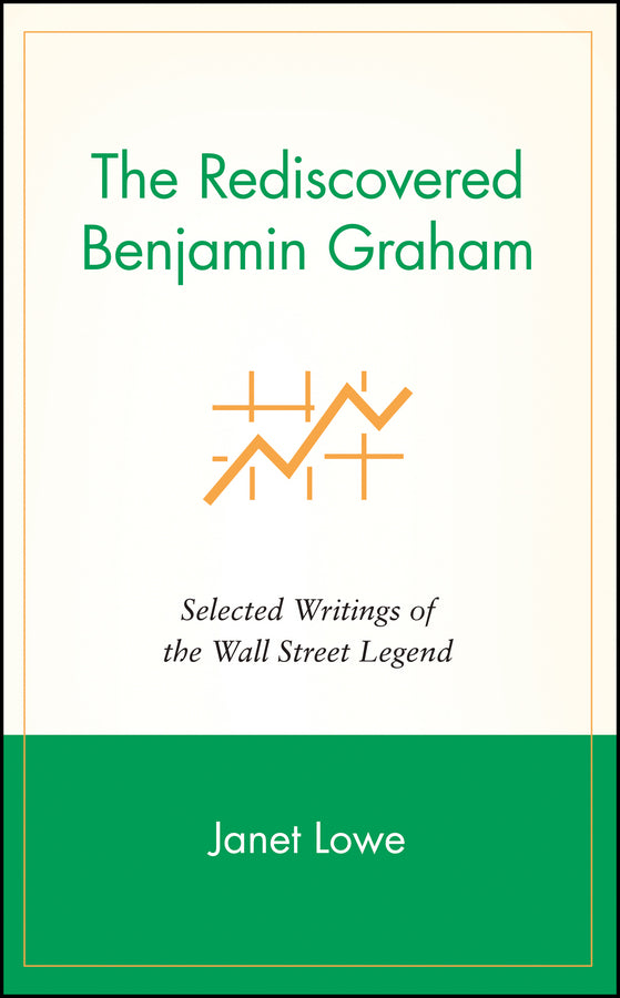 The Rediscovered Benjamin Graham; Selected Writings of the Wall Street Legend (Hardback) 9780471244721
