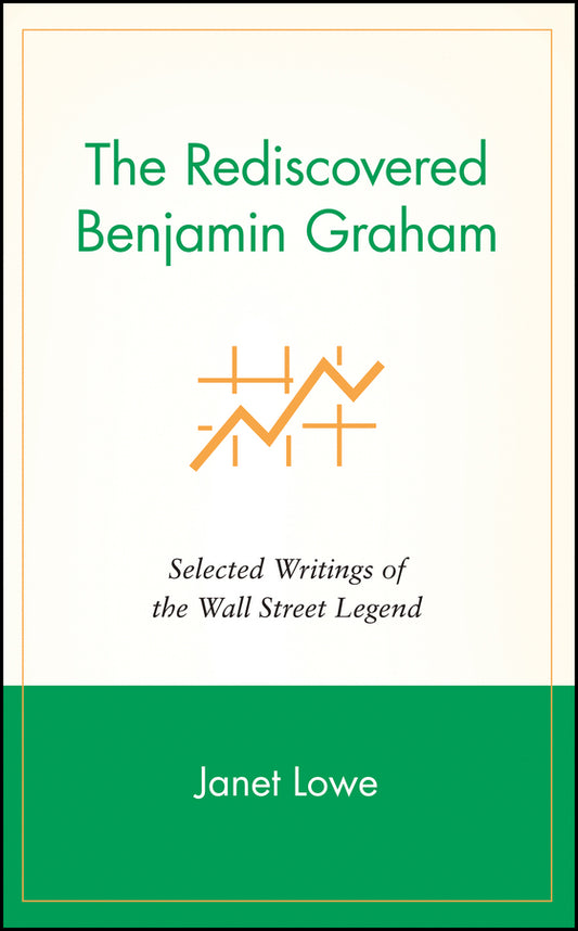 The Rediscovered Benjamin Graham; Selected Writings of the Wall Street Legend (Hardback) 9780471244721