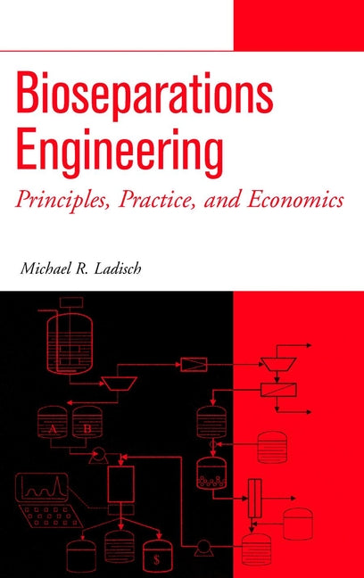 Bioseparations Engineering; Principles, Practice, and Economics (Hardback) 9780471244769