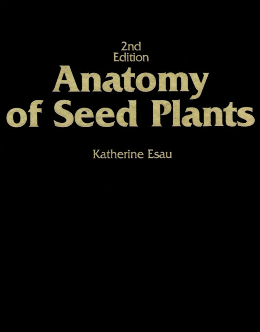 Anatomy of Seed Plants (Paperback / softback) 9780471245209