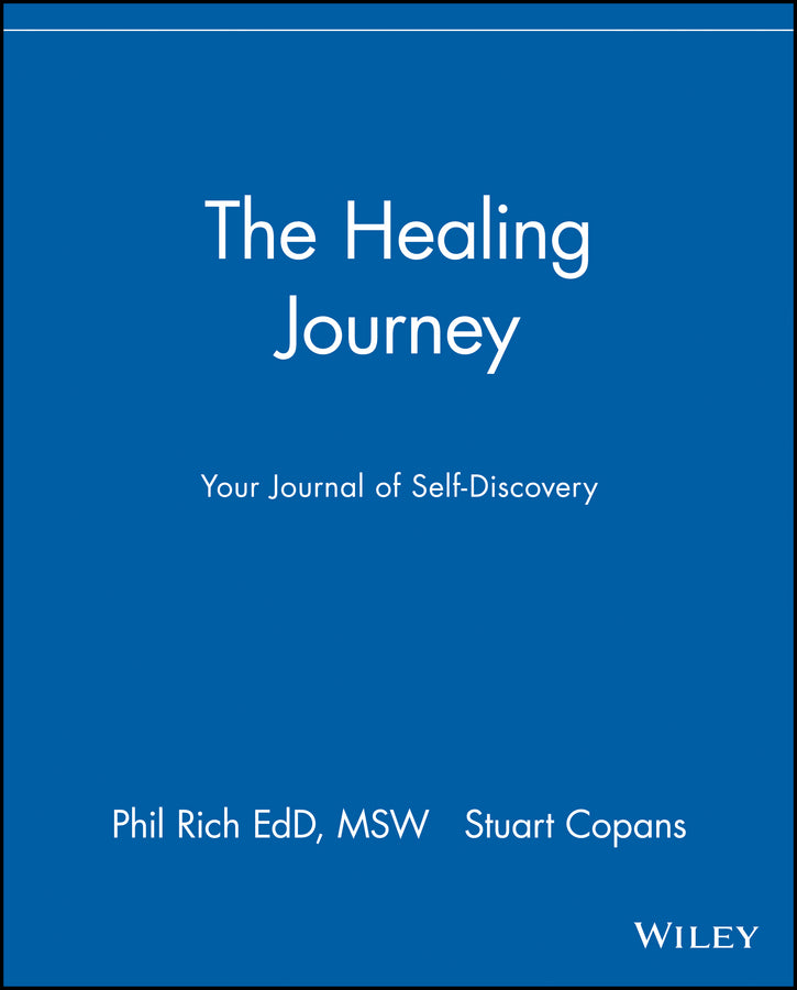 The Healing Journey; Your Journal of Self-Discovery (Paperback / softback) 9780471247128