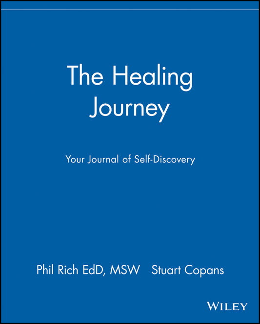 The Healing Journey; Your Journal of Self-Discovery (Paperback / softback) 9780471247128