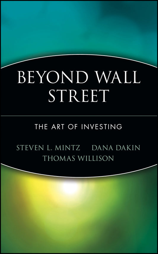 Beyond Wall Street; The Art of Investing (Hardback) 9780471247371