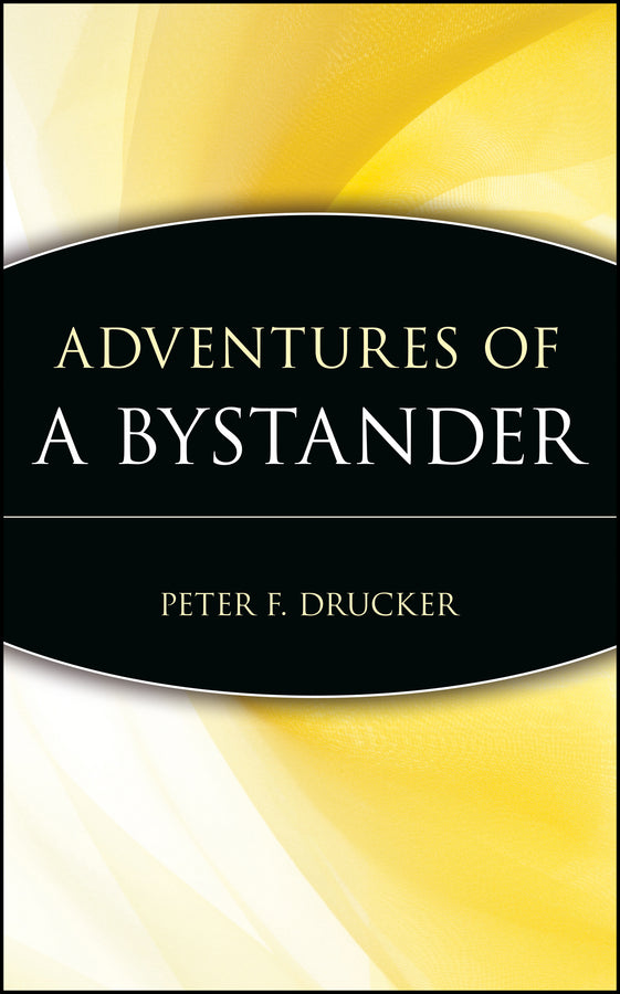 Adventures of a Bystander (Hardback) 9780471247395