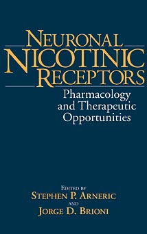 Neuronal Nicotinic Receptors; Pharmacology and Therapeutic Opportunities (Hardback) 9780471247432