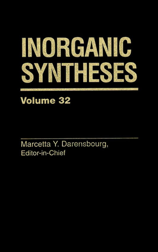 Inorganic Syntheses, Volume 32 (Hardback) 9780471249214