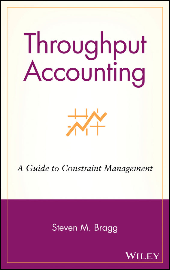 Throughput Accounting; A Guide to Constraint Management (Hardback) 9780471251095
