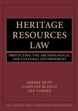 Heritage Resources Law; Protecting the Archeological and Cultural Environment (Hardback) 9780471251583