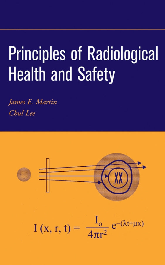 Principles of Radiological Health and Safety (Hardback) 9780471254294