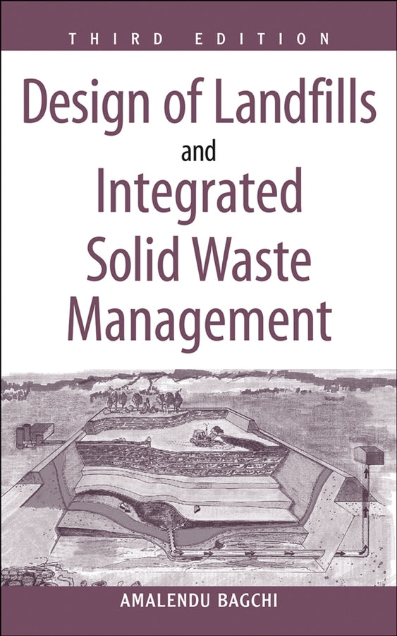 Design of Landfills and Integrated Solid Waste Management (Hardback) 9780471254997