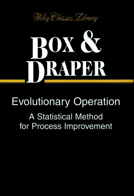 Evolutionary Operation; A Statistical Method for Process Improvement (Paperback / softback) 9780471255512
