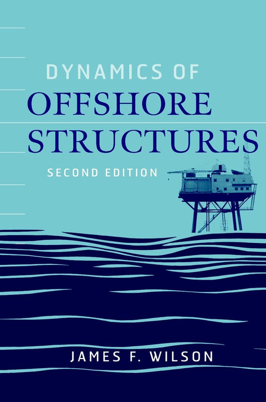 Dynamics of Offshore Structures (Hardback) 9780471264675